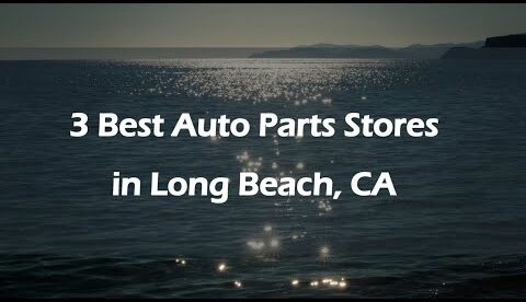 3 Best Auto Parts Stores in Long Beach, California 2024 | Auto Parts Retailers